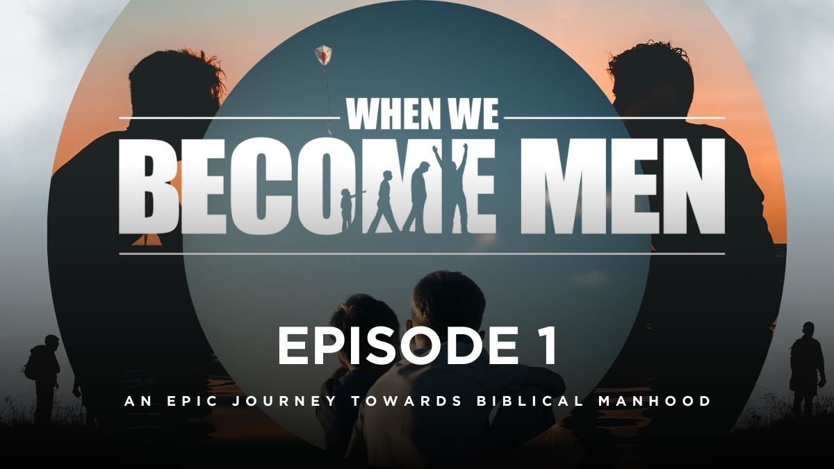 When We Become Men – Episode 1