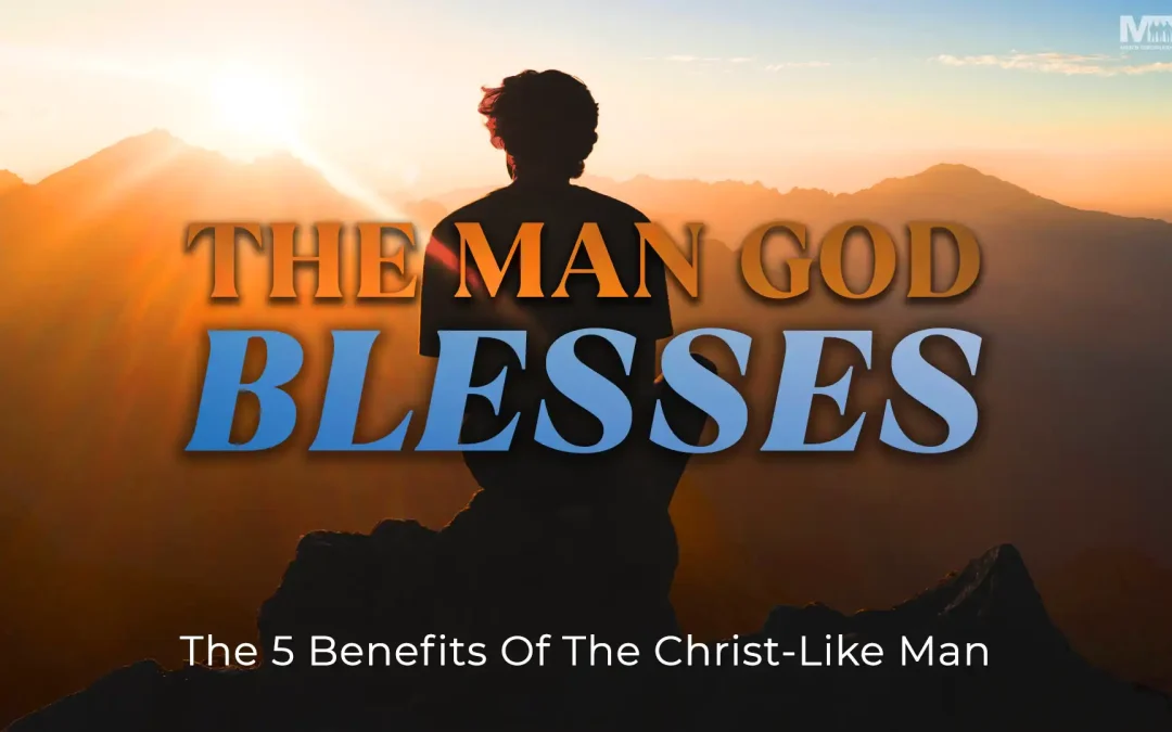 The Man God Blesses