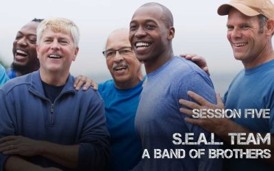 The Mission-Driven Man – Session 5: S.E.A.L. Team – A Band Of Brothers