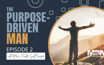 The Purpose-Driven Man | Episode 2