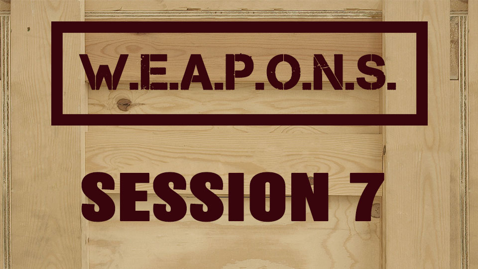 W.E.A.P.O.N.S. | Session 7: Names of God