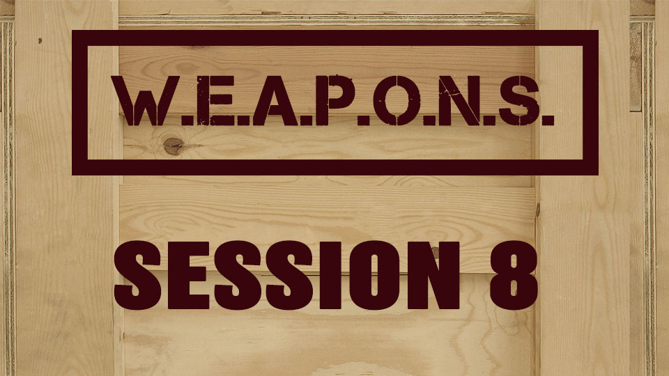 W.E.A.P.O.N.S. | Session 8: Strength